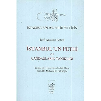 Istanbul'un Fethi Cilt: 1 Agostino Pertusi