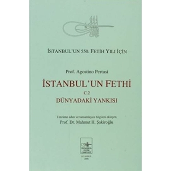 Istanbul'un Fethi Cilt: 2 Agostino Pertusi