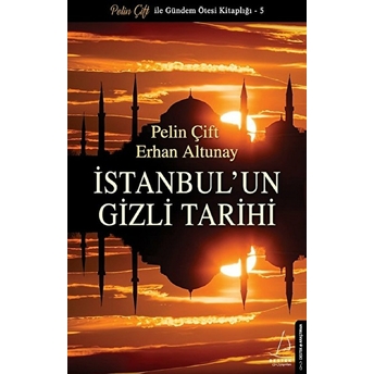 Istanbul'un Gizli Tarihi Pelin Çift