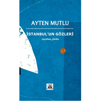 Istanbul'un Gözleri-Ayten Mutlu