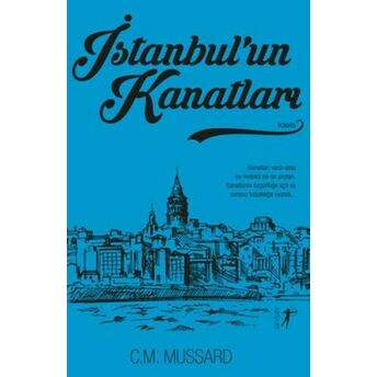 Istanbul'un Kanatları C. M. Mussard