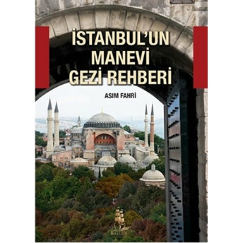 Istanbul'un Manevi Gezi Rehberi