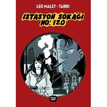 Istasyon Caddesi No: 120 Leo Malet Tardi