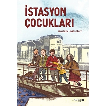 Istasyon Çocukları Mustafa Hakkı Kurt