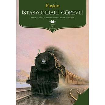 Istasyondaki Görevli Aleksandr Puşkin,Aleksandr Sergeyeviç Puşkin