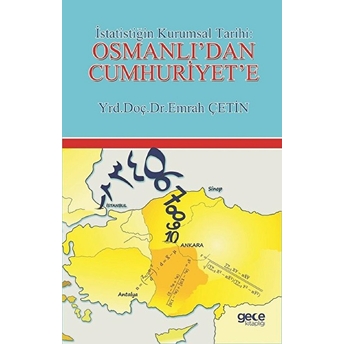 Istatistiğin Kurumsal Tarihi: Osmanlı'dan Cumhuriyet'e Emrah Çetin