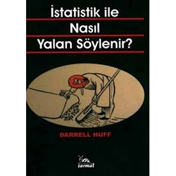 Istatistik Ile Nasıl Yalan Söylenir? Darrell Huff