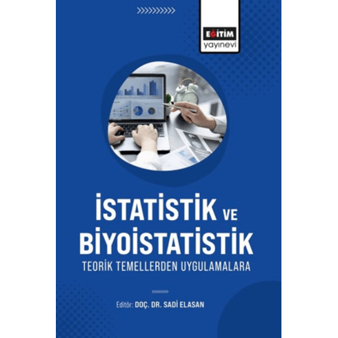 Istatistik Ve Biyoistatistik Teorik Temellerden Uygulamalara Yunus Aksu