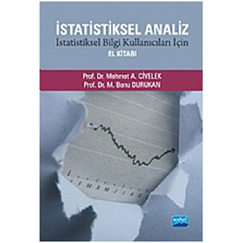 Istatistiksel Analiz Istatistiksel Bilgi Kullanıcıları Için El Kitabı-Mehmet A. Cıvelek