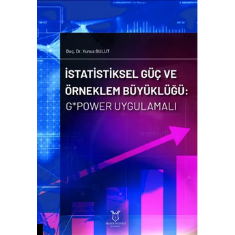 Istatistiksel Güç Ve Örneklem Büyüklüğü Yunus Bulut