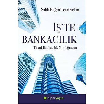 Iş'te Bankacılık Salih Buğra Temirtekin