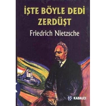 Işte Böyle Dedi Zerdüşt Friedrich Wilhelm Nietzsche