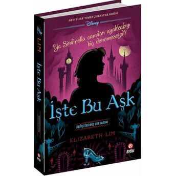 Işte Bu Aşk -Değiştirilmiş Bir Masal Elizabeth Lim