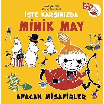 Işte Karşınızda Minik May Afacan Misafirler Tove Jansson