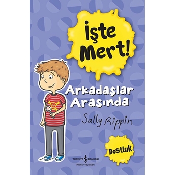 Işte Mert - Arkadaşlar Arasında - Dostluk Sally Rippin