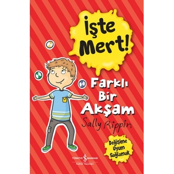 Işte Mert Farklı Bir Akşam Değişime Uyum Sağlamak Sally Rıppın