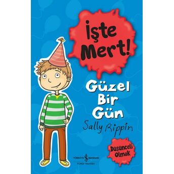 Işte Mert! - Güzel Bir Gün - Düşünceli Olmak Sally Rippin