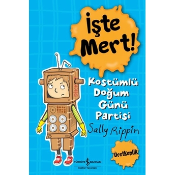 Işte Mert! – Kostümlü Doğum Günü Partisi Sally Rippin