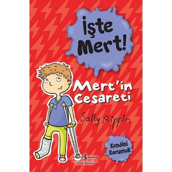 Işte Mert! - Mert’in Cesareti - Kendini Korumak Sally Rippin