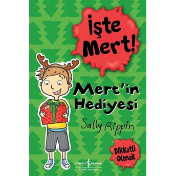 Işte Mert ! – Mert’in Hediyesi Sally Rippin