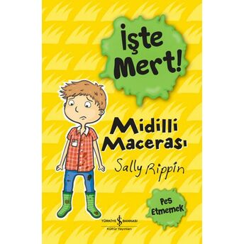 Işte Mert! – Midilli Macerası – Pes Etmemek Sally Rippin