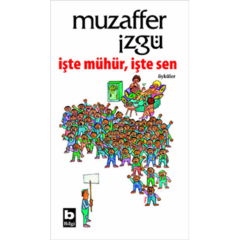 Işte Mühür Işte Sen Muzaffer Izgü