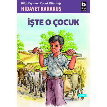 Işte O Çocuk Hidayet Karakuş