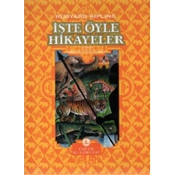 Işte Öyle Hikayeler Rudyard Kipling