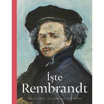 Işte Rembrandt (Ciltli) Jorella Andrews