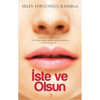 Iste Ve Olsun Selin Topçuoğlu Kasırga