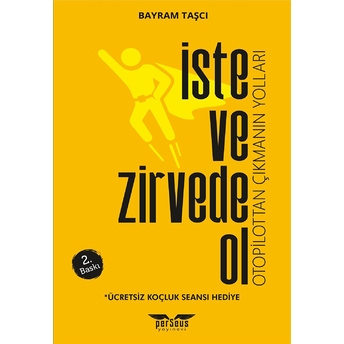 Iste Ve Zirvede Ol - Bayram Taşcı