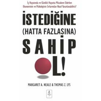 Istediğine Hatta Fazlasına Sahip Ol!