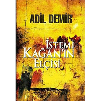 Istemi Kağan'ın Elçisi