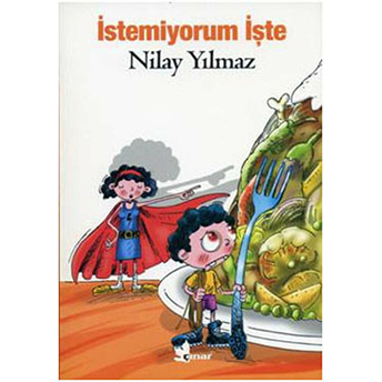 Istemiyorum Işte-Nilay Yılmaz