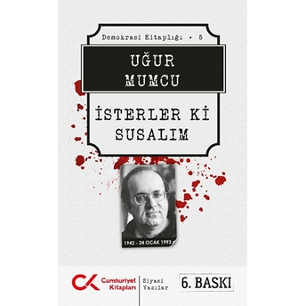 Isterler Ki Susalım Uğur Mumcu