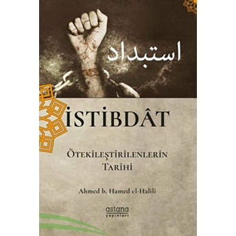 Istibdat Ahmed B. Hamed El-Halili