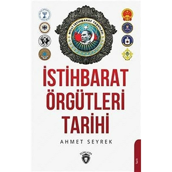 Istihbarat Örgütleri Tarihi Ahmet Murat Seyrek