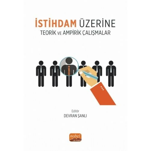 Istihdam Üzerine Teorik Ve Ampirik Çalışmalar