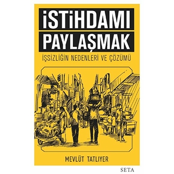 Istihdamı Paylaşmak - Mevlüt Tatlıyer