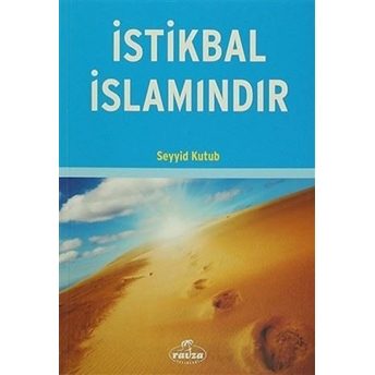 Istikbal Islamındır Seyyid Kutub