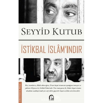 Istikbal Islam'ındır Seyyid Kutub