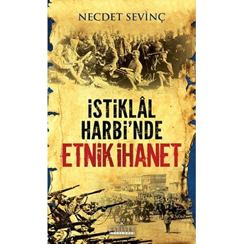 Istiklal Harbi'nde Etnik Ihanet Necdet Sevinç