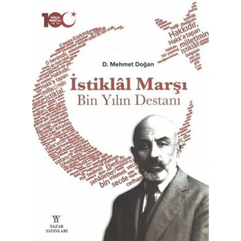 Istiklal Marşı Bin Yılın Destanı (Ciltli) Ciltli D. Mehmet Doğan