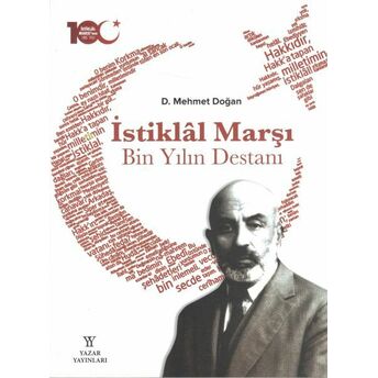 Istiklal Marşı Bin Yılın Destanı - Ciltli D. Mehmet Doğan