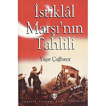 Istiklal Marşının Tahlili Yaşar Çağbayır