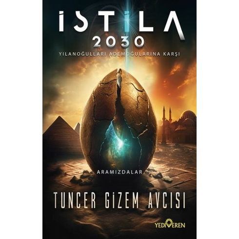 Istila 2030 Tuncer Gizem Avcısı