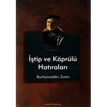 Iştip Ve Köprülü Hatıraları