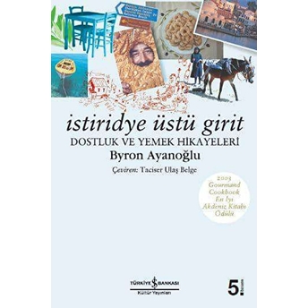 Istiridye Üstü Girit Byron Ayanoğlu