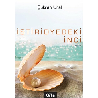 Istiridyedeki Inci Şükran Ural