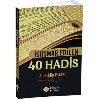 Istismar Edilen 40 Hadis Alaeddin Palevi